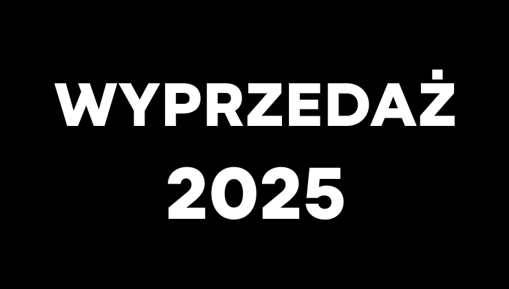 Wyprzedaż rocznika 2025